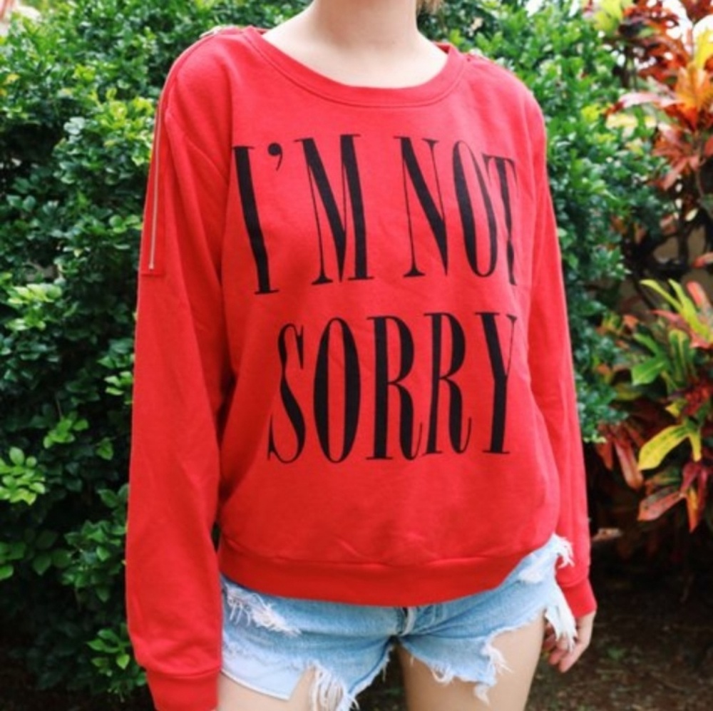 I'm Not Sorry zippered crewneck sweater